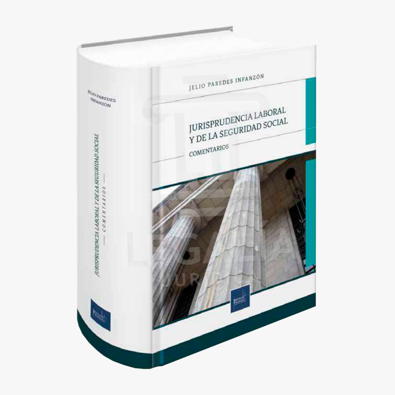 JURISPRUDENCIA LABORAL Y DE LA SEGURIDAD SOCIAL
