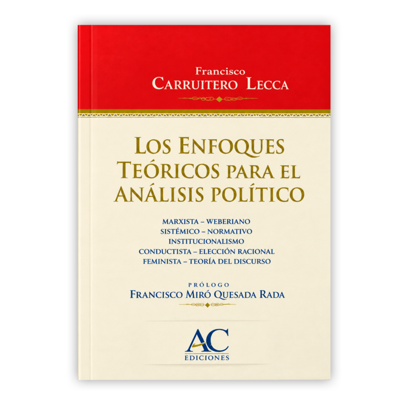 LOS ENFOQUES TEÓRICOS PARA EL ANÁLISIS POLÍTICO 30 LOS ENFOQUES TEORICOS PRACTICOS