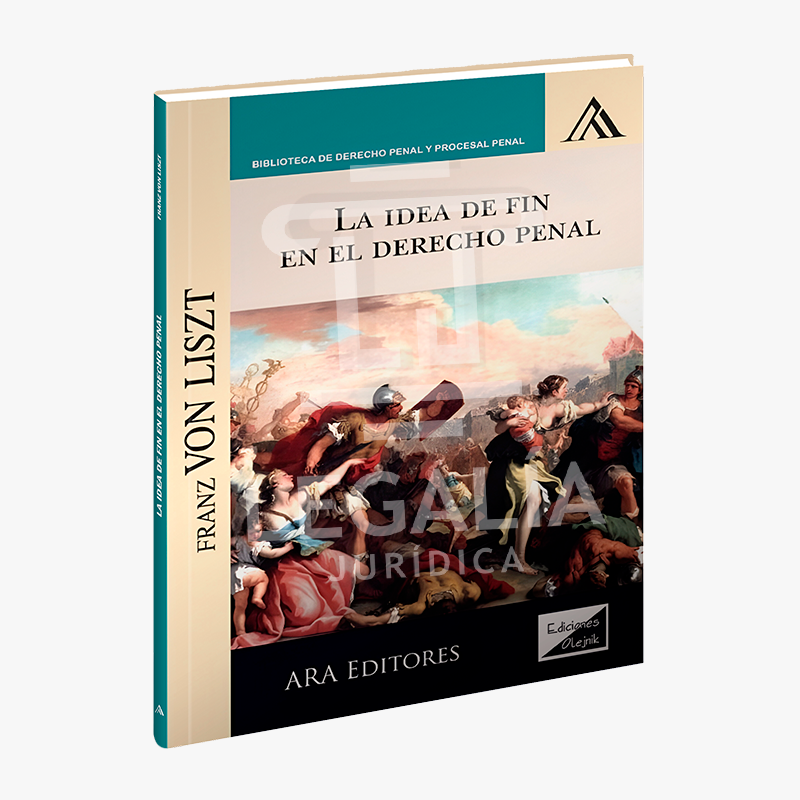 LA IDEA DE FIN EN EL DERECHO PENAL