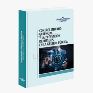 CONTROL INTERNO GERENCIAL Y LA PREVENCION DE RIESGOS GACETA