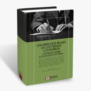 DERECHOS REALES EN LOS PLENOS CASATORIOS