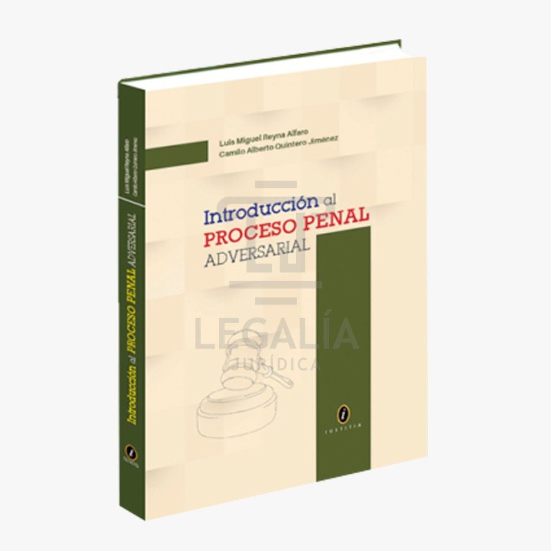 Introducci N Proceso Penal Adversarial Librer A Legalia Jur Dica