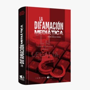 LA DIFAMACION MEDIATICA