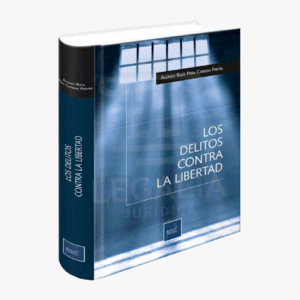 LOS DELITOS CONTRA LA LIBERTAD