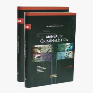 MANUAL DE CRIMINALISTICA 2 TOMOS grijley