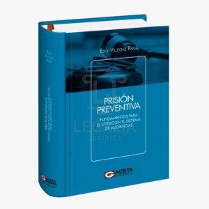 PRISION PREVENTIVA gaceta villegas