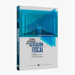 el control jurisdiccional de la acusacion fiscal