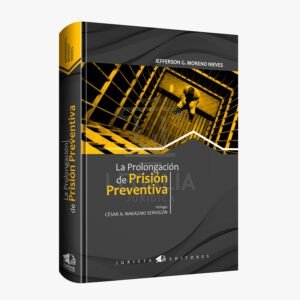 la prolongacion de prision preventiva