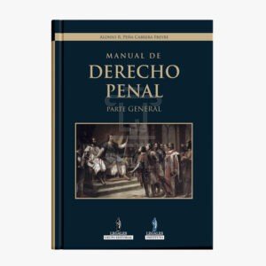 MANUAL DE DERECHO PENAL PARTE GENERAL LEGALES