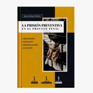 la prision preventiva en el proceso penal legales