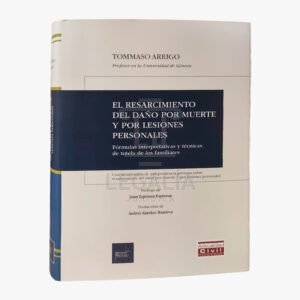 EL RESARCIMIENTO DEL DANO POR MUERTE Y POR LESIONES PERSONALES. FORMULAS INTERPRETATIVAS Y TECNICAS DE TUTELA DE LOS FAMILIARES pacifico