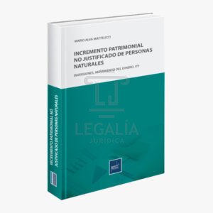 Incremento patrimonial no justificado de personas naturales pacifico