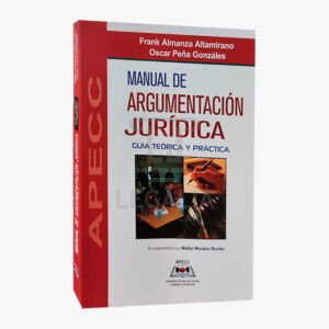 MANUAL DE ARGUMENTACION JURIDICA GUIA TEORICA Y PRACTICA apecc
