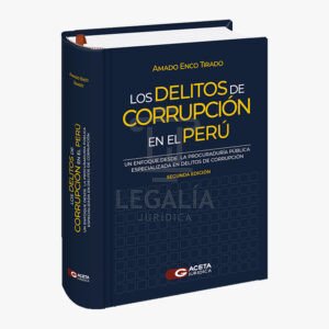 LOS DELITOS DE CORRUPCION EN EL PERU