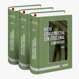 NUEVO CODIGO PROCESAL CONSTITUCIONAL COMENTADO 3 TOMOS