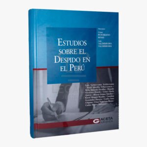 ESTUDIOS SOBRE EL DESPIDO EN EL PERU