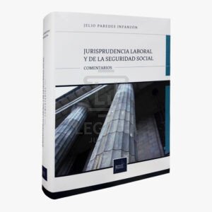 JURISPRUDENCIA LABORAL Y DE LA SEGURIDAD SOCIAL PACIFICO