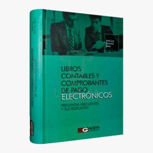 LIBROS CONTABLES Y COMPROBANTES DE PAGO ELECTRONICOS