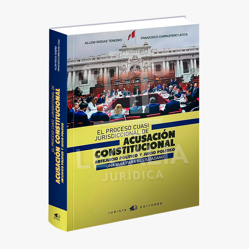 EL PROCESO CUASI JURISDICCIONAL DE ACUSACION CONSTITUCIONAL