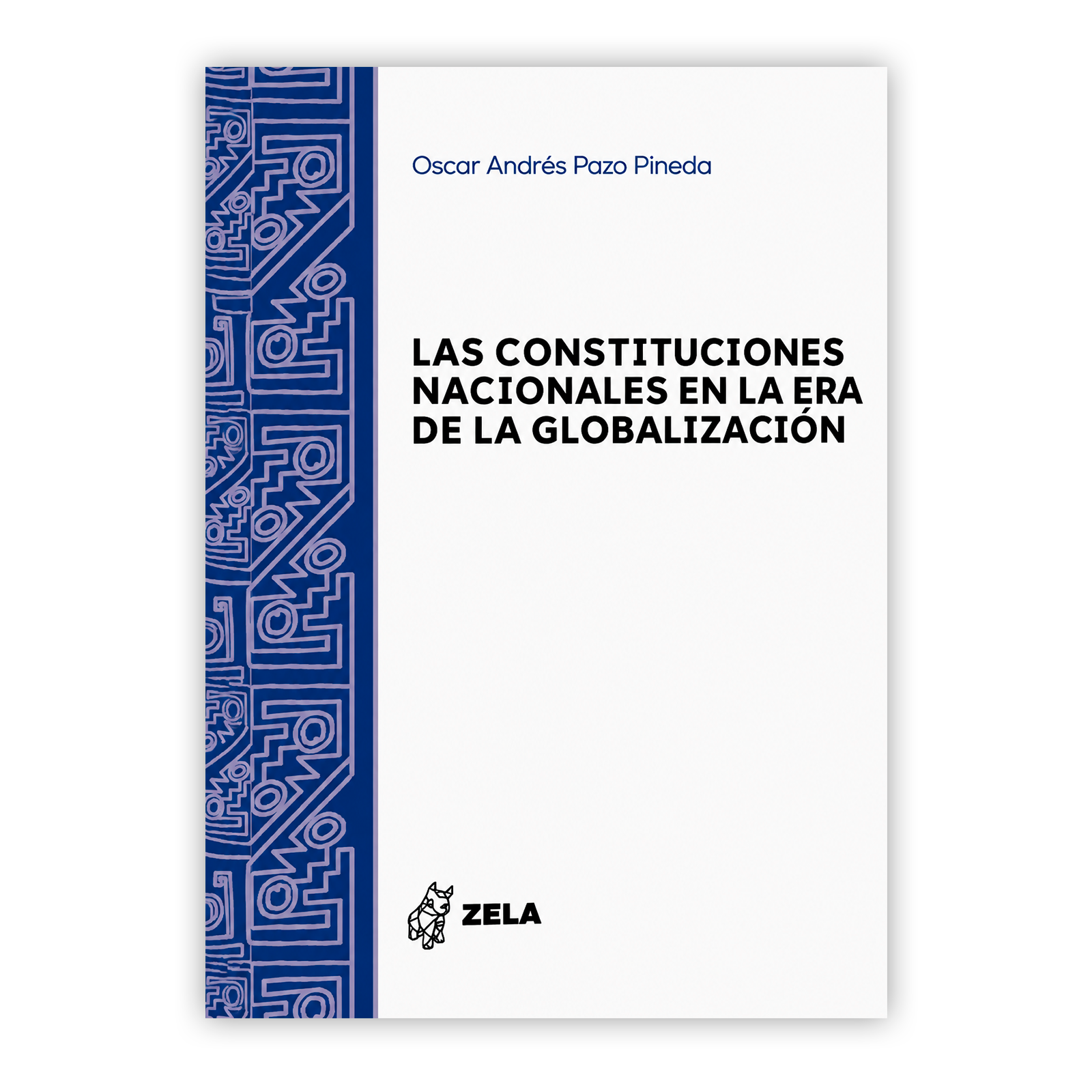 LAS CONSTITUCIONES NACIONALES EN LA ERA DE LA GLOBALIZACION PORTADA LAS CONSTITUCIONES NACIONALES EN LA ERA DE LA GLOBALIZACION PORTADA