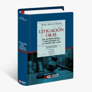 LITIGACION ORAL EN MATERIA PENAL GACETA 2024