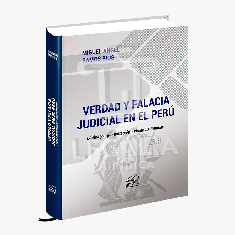 Verdad y Falacia Judicial en el Perú libro jurídico sobre la verdad judicial y la prueba