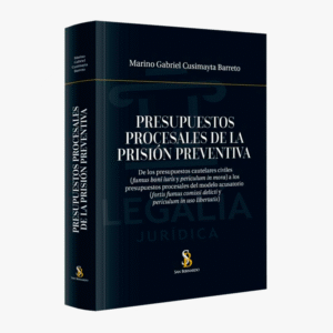 PRESUPUESTOS PROCESALES DE LA PRISION PREVENTIVA