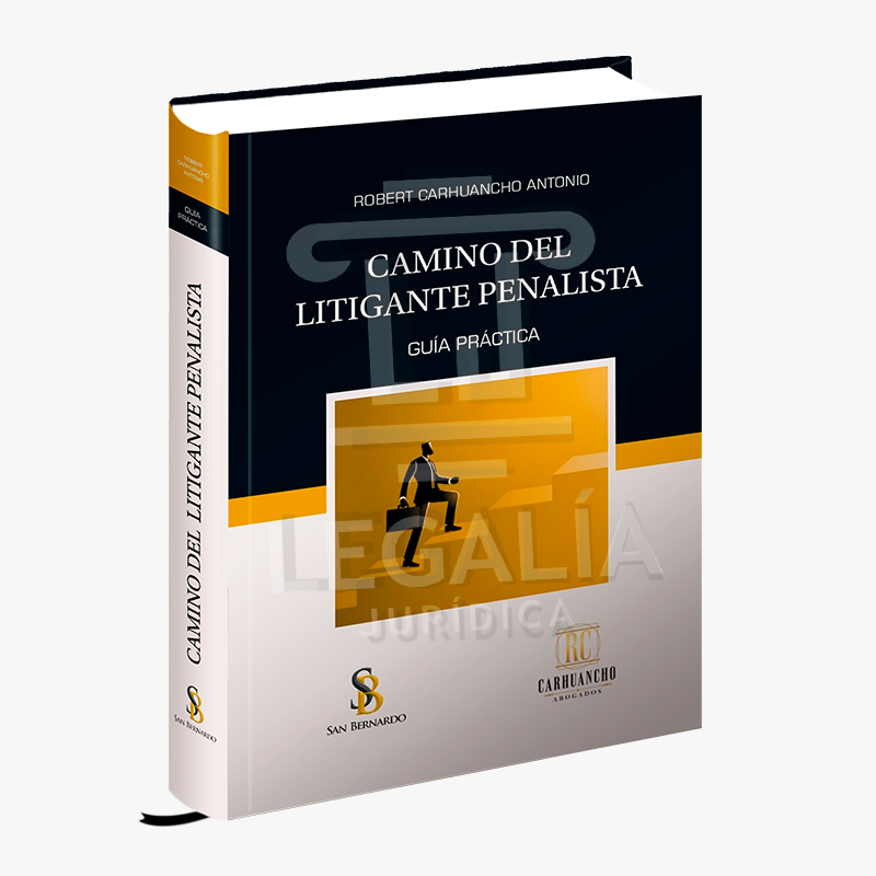 Camino del Litigante Penalista libro de derecho penal para abogados y estudiantes