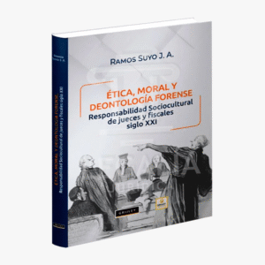 ETICA MORAL Y DEONTOLOGIA FORENSE