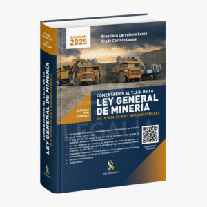 COMENTARIOS AL TUO DE LA LEY GENERAL DE MINERIA