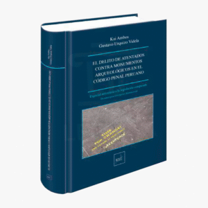 EL DELITO DE ATENTADOS CONTRA MONUMENTOS ARQUEOLOGICOS
