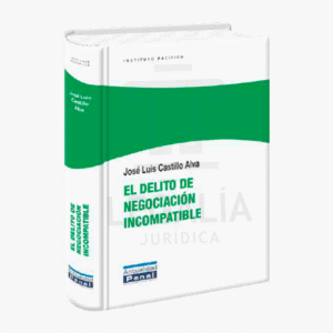 EL DELITO DE NEGOCIACION INCOMPATIBLE