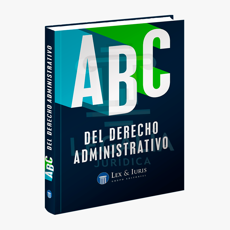 ABC DEL DERECHO ADMINISTRATIVO 4 ABC DEL DERECHO ADMINISTRATIVO