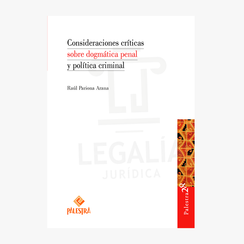 CONSIDERACIONES CRITICAS SOBRE DOGMATICA PENAL Y POLITICA CRIMINAL
