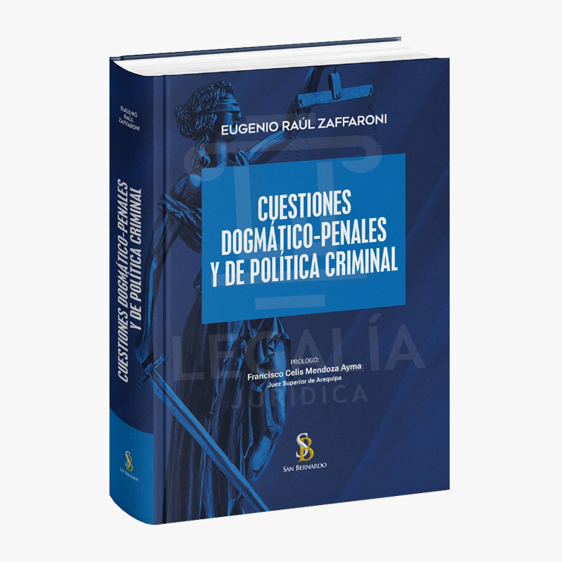 CUESTIONES DOGMATICO PENALES Y DE POLITICA CRIMINAL