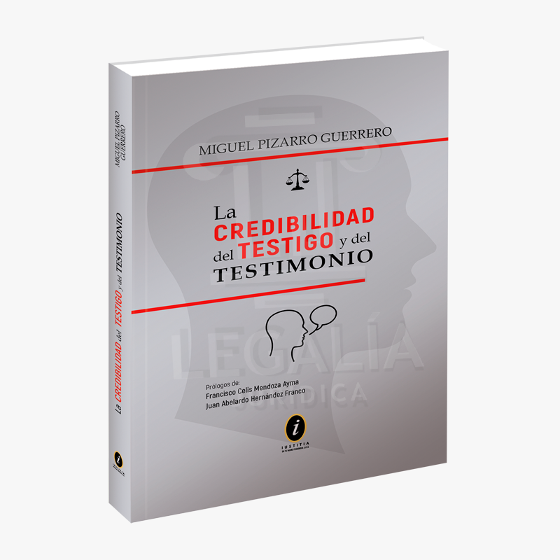 LA CREDIBILIDAD DEL TESTIGO Y DEL TESTIMONIO
