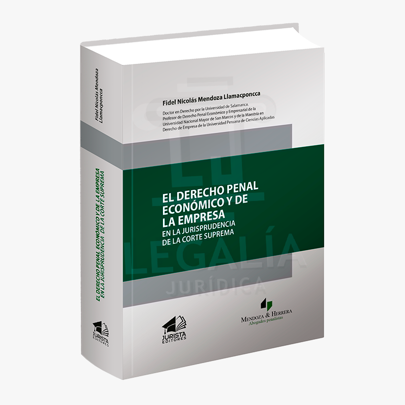 EL DERECHO PENAL ECONOMICO Y DE LA EMPRESA EN LA JURISPRUDENCIA DE LA CORTE SUPREMA