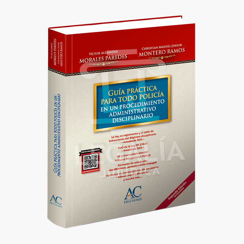 GUÍA PRÁCTICA PARA TODO POLICÍA EN UN PROCEDIMIENTO ADMINISTRATIVO DISCIPLINARIO 2DA EDICIÓN 4 GUIA PRACTICA PARA TODO POLICIA
