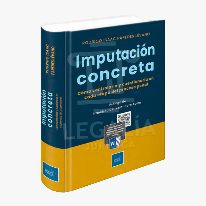 IMPUTACIÓN CONCRETA COMO CONTROLARLA Y CUESTIONARLA EN CADA ETAPA DEL PROCESO PENAL 2 IMPUTACION CONCRETA