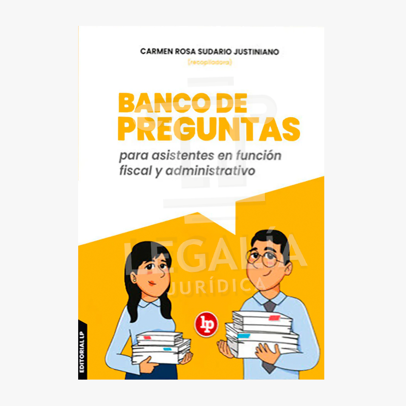 BANCO DE PREGUNTAS PARA ASISTENTES EN FUNCIÓN FISCAL Y ADMINISTRATIVO 2026 10 BANCO DE PREGUNTAS 2026