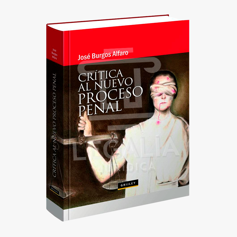 CRITICA AL NUEVO PROCESO PENAL