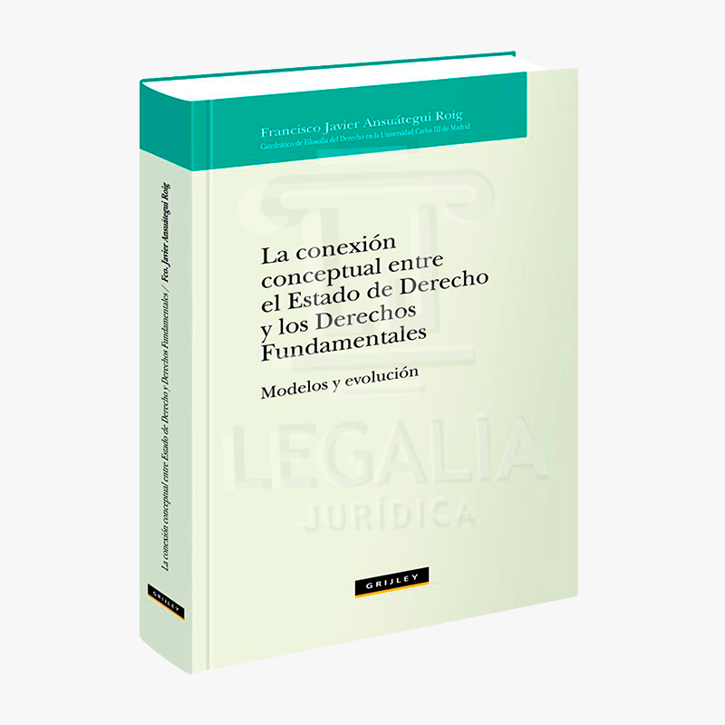 LA CONEXION CONCEPTUAL ENTRE EL ESTADO DE DERECHO