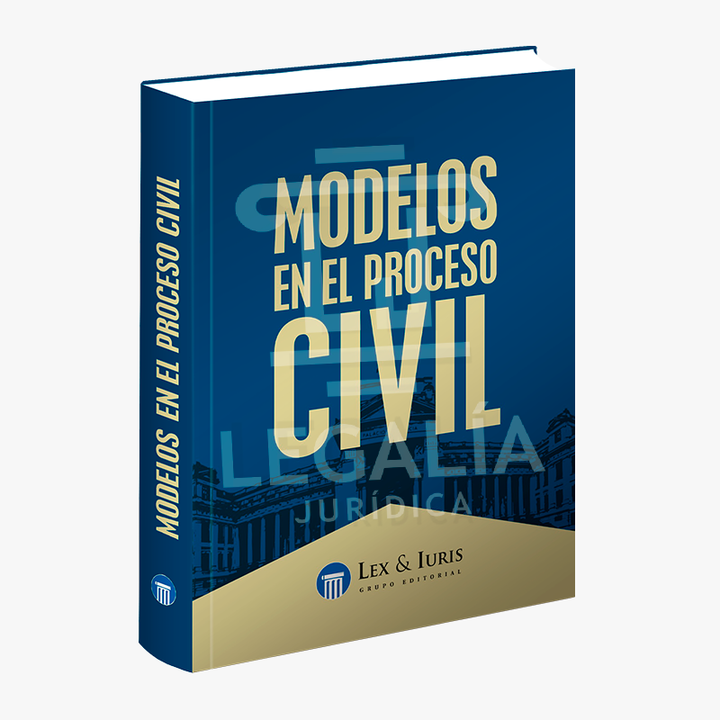 Modelos en el Proceso Civil libro de escritos judiciales derecho procesal civil Lex & Iuris Perú