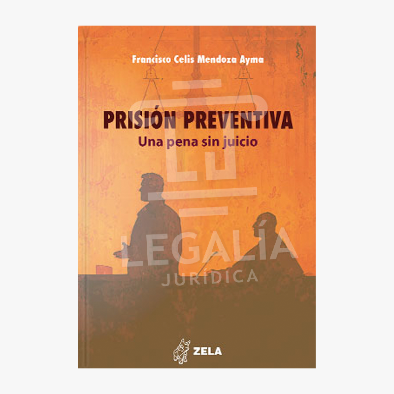 PRISIÓN PREVENTIVA UNA PENA SIN JUICIO 4 PRISION PREVENTIVA UNA PENA SIN JUICIO