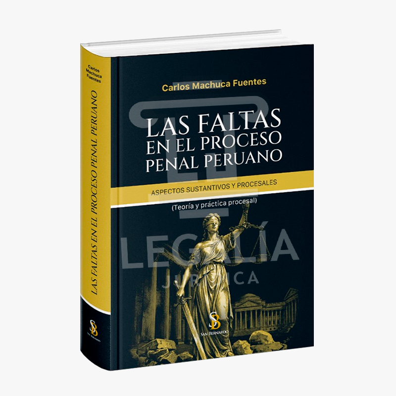 LAS FALTAS EN EL PROCESO PENAL PERUANO