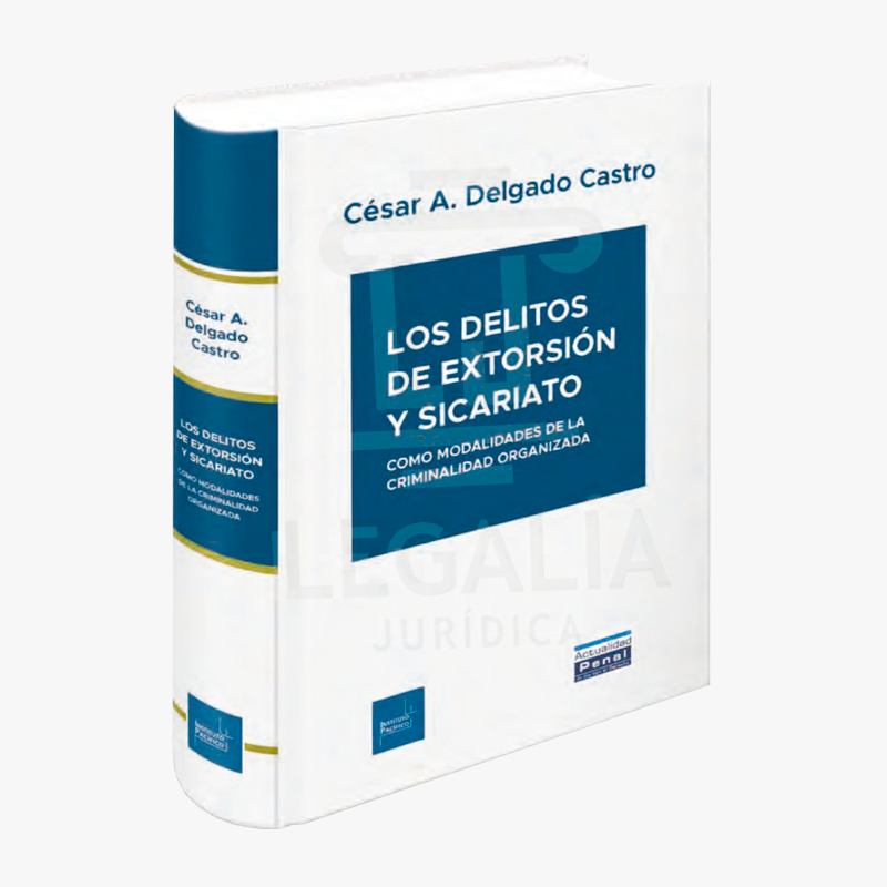 LOS DELITOS DE EXTORSION Y SICARIATO