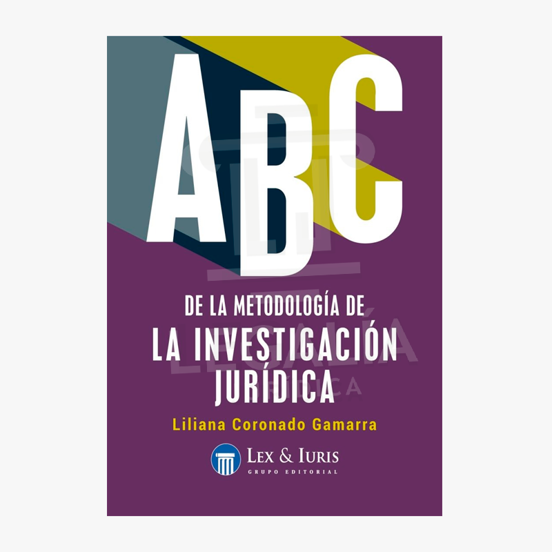 ABC DE LA METODOLOGIA DE LA INVESTIGACION JURIDICA