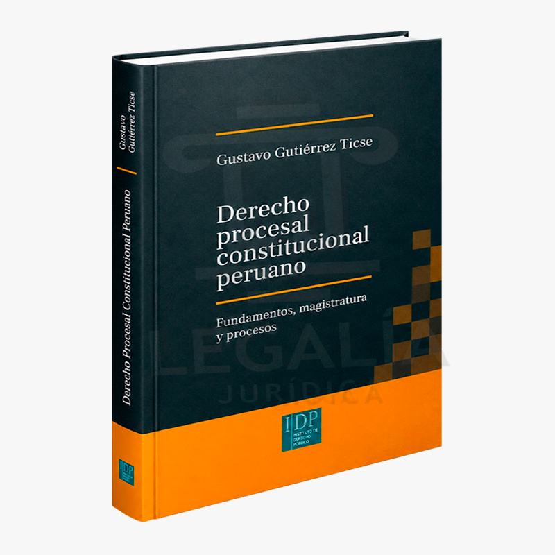 DERECHO PROCESAL CONSTITUCIONAL PERUANO FUNDAMENTOS, MAGISTRATURA Y PROCESOS 2 DERECHO PROCESAL CONSTITUCIONAL PERUANO