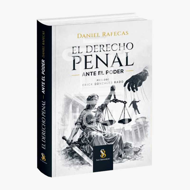 EL DERECHO PENAL ANTE EL PODER 8 EL DERECHO PENAL ANTE EL PODER