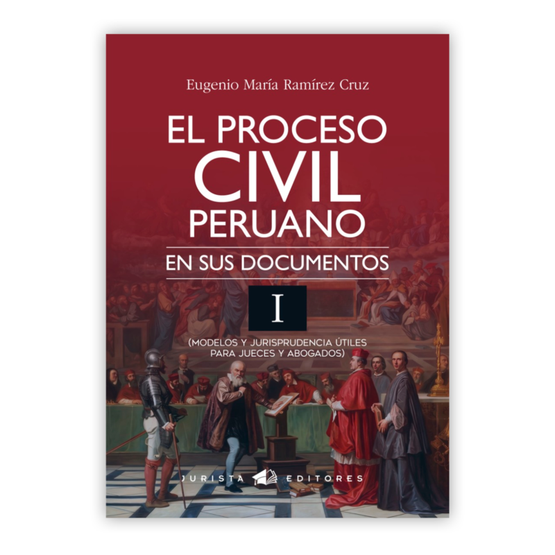 EL PROCESO CIVIL PERUANO EN SUS DOCUMENTOS 2 TOMOS 2 EL PROCESO CIVIL PERUANO